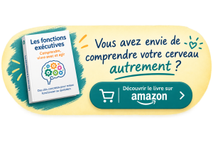Les fonctions exécutives Les fonctions exécutives